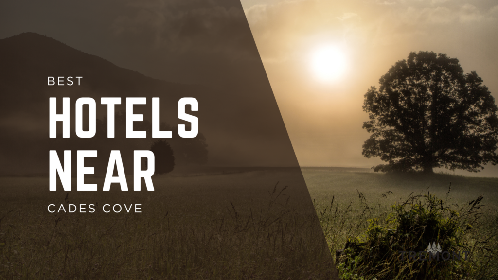 best hotels near cades cove